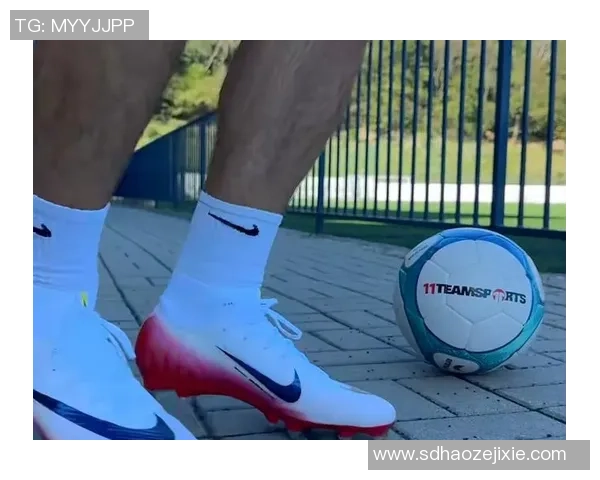 选择适合水泥地的足球鞋提升你的场上表现与舒适度